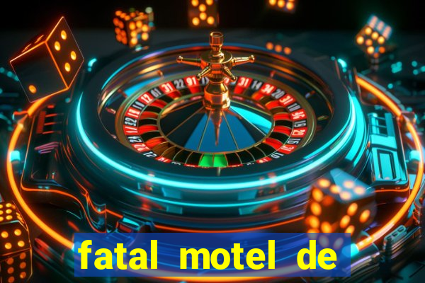 fatal motel de nova mutum